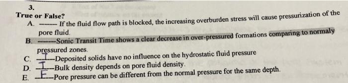 3 True Or False A Comm If The Fluid Flow Path Is Blocked The Increasing Overburden Stress Will Cause Pressurization 1