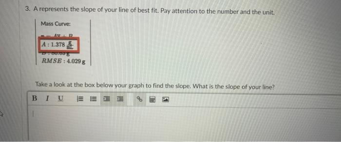 3 A Represents The Slope Of Your Line Of Best Fit Pay Attention To The Number And The Unit Mass Curve Al B A 1 378 1