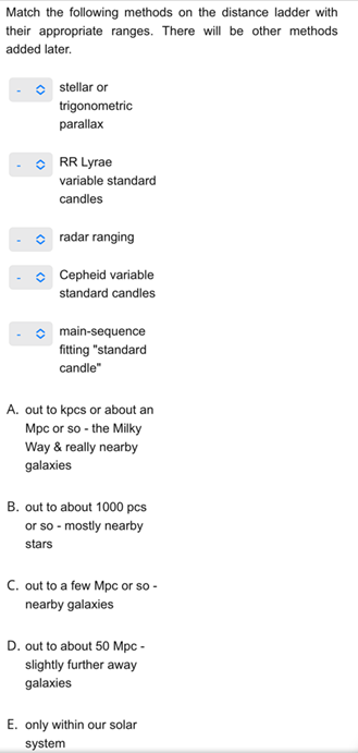 Match The Following Methods On The Distance Ladder With Their Appropriate Ranges There Will Be Other Methods Added Late 1