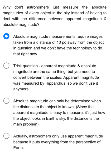 Why Don T Astronomers Just Measure The Absolute Magnitudes Of Every Object In The Sky Instead Of Having To Deal With The 1