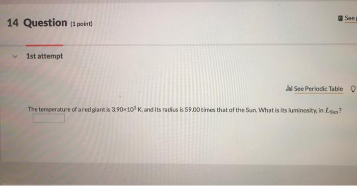 13 Question 1 Point 2nd Attempt See Page 343 Jil See Periodic Table See Him A Star S Temperature Is 5 00 Times As High 2