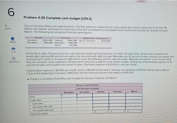 Sword 6 Problem 4 25 Complete Cash Budget L04 2 10 Pain Harry S Carryout Stores Has Eight Locations The Firm Wishes T 1