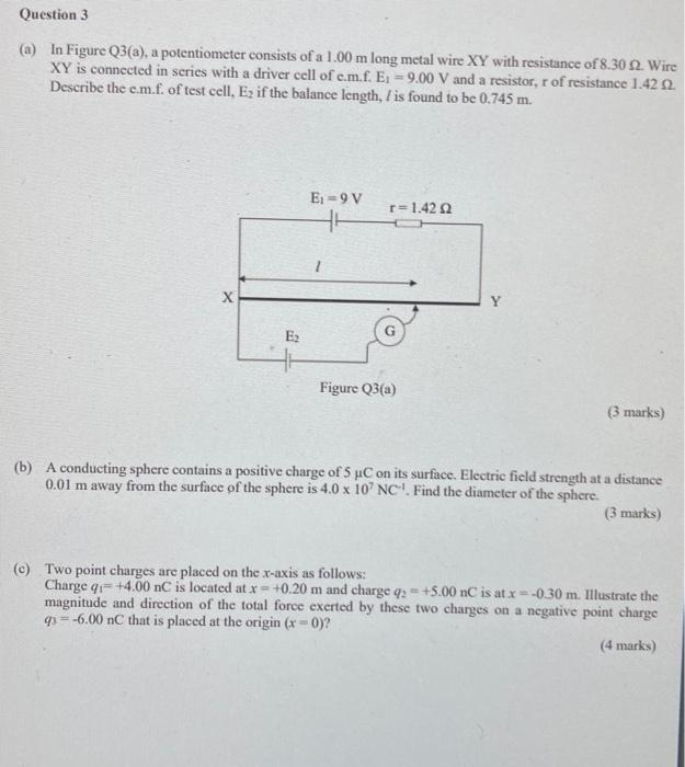 Question 3 A In Figure Q3 A A Potentiometer Consists Of A 1 00 M Long Metal Wire Xy With Resistance Of 8 30 2 Wire 1