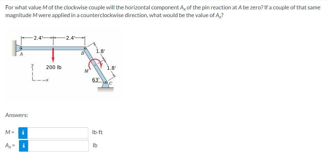 For What Value M Of The Clockwise Couple Will The Horizontal Component Ax Of The Pin Reaction At A Be Zero If A Couple 1