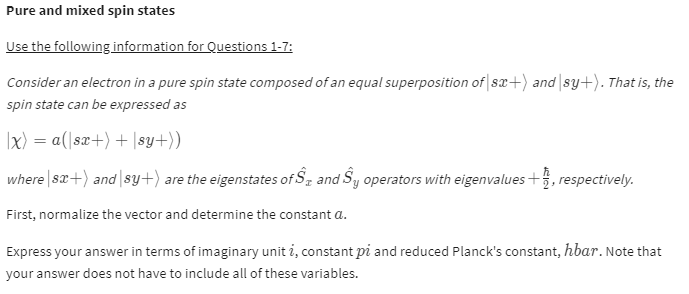 Pure And Mixed Spin States Use The Following Information For Questions 1 7 Consider An Electron In A Pure Spin State Co 1