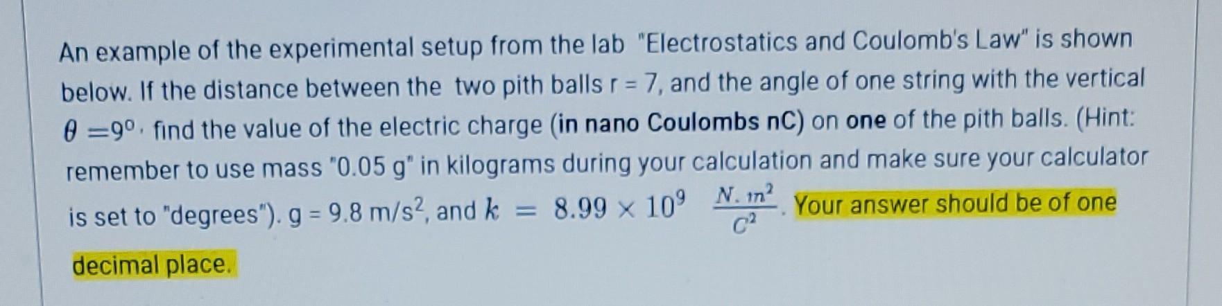 An Example Of The Experimental Setup From The Lab Electrostatics And Coulomb S Law Is Shown Below If The Distance Bet 1