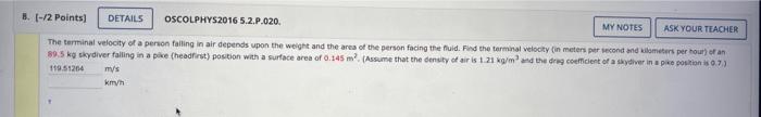 8 2 Points Oscolphys2016 5 2 P 020 My Notes Ask Your Teacher The Terminal Velocity Of A Person Falling In Air Depe 1
