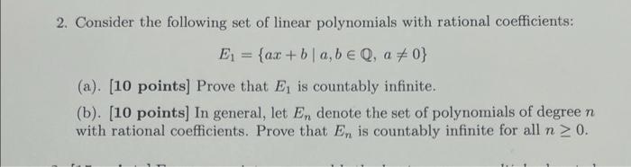 2 Consider The Following Set Of Linear Polynomials With Rational Coefficients E Ax B A B Q A 0 A 10 Point 1