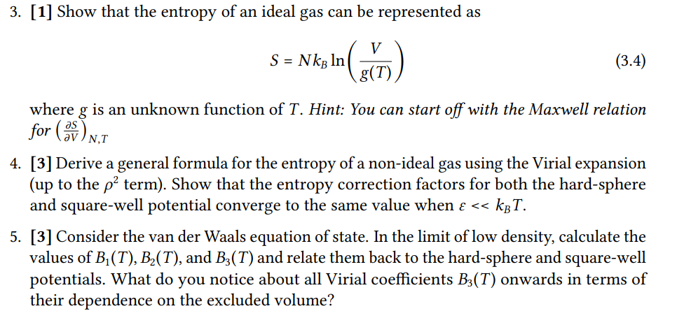 3 1 Show That The Entropy Of An Ideal Gas Can Be Represented As V Std S Nkb In 3 4 Where G Is An Unknown Funct 1