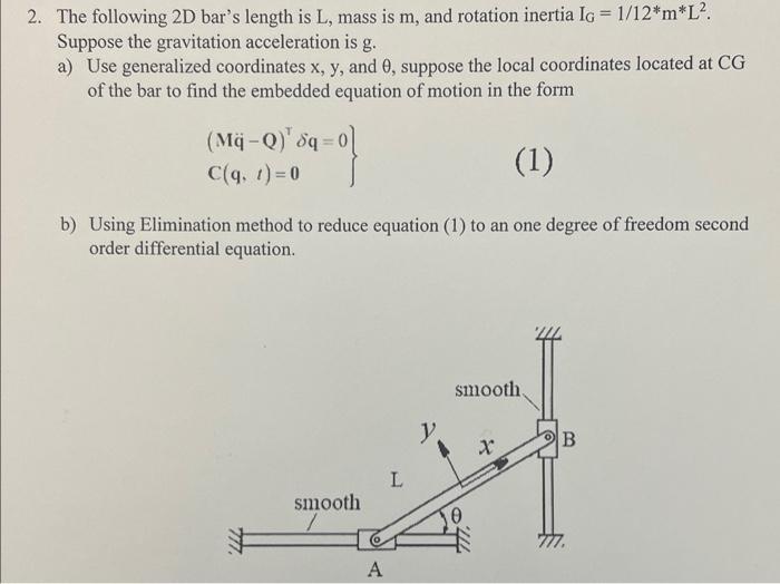 2 The Following 2d Bar S Length Is L Mass Is M And Rotation Inertia Ig 1 12 M L Suppose The Gravitation Accelerat 1