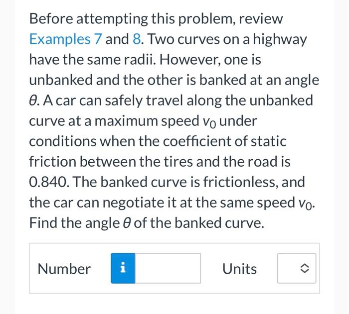 Before Attempting This Problem Review Examples 7 And 8 Two Curves On A Highway Have The Same Radii However One Is Un 1