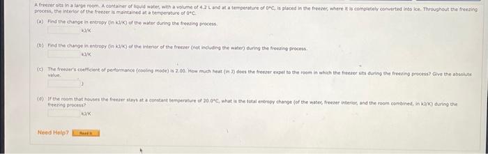A Freezer Sits In A Large Room A Container Of Liquid Water With A Volume Of 4 2 L And At A Temperature Of 0 C Is Plac 1