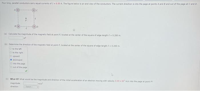 Four Long Parallel Conductors Carry Equal Currents Of 16 00 A The Figure Below Is An End View Of The Conductors The C 1