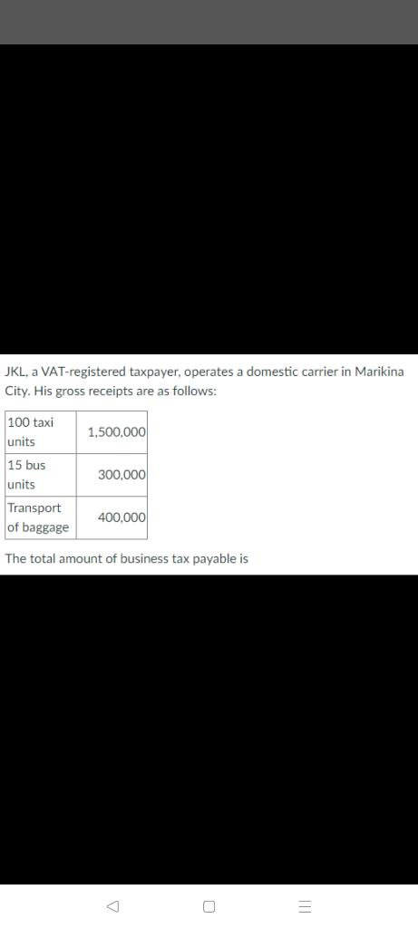 Jkl A Vat Registered Taxpayer Operates A Domestic Carrier In Marikina City His Gross Receipts Are As Follows 100 Tax 1