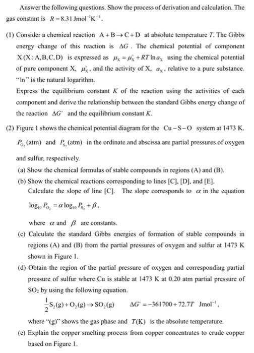Answer The Following Questions Show The Process Of Derivation And Calculation The Gas Constant Is R 8 31 Jmol K 1