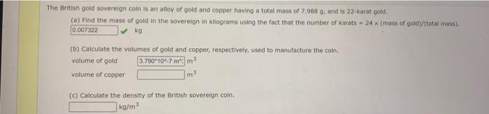 The British Gold Sovereign Coin Is An Alloy Of Gold And Copper Having A Total Mass Of 7 988 G And Is 22 Karat Gold A 1