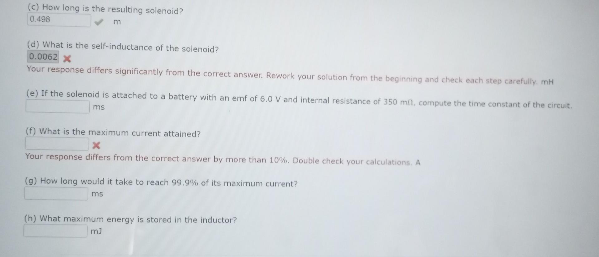 C How Long Is The Resulting Solenoid 0 498 M D What Is The Self Inductance Of The Solenoid 0 0062 X Your Response 1