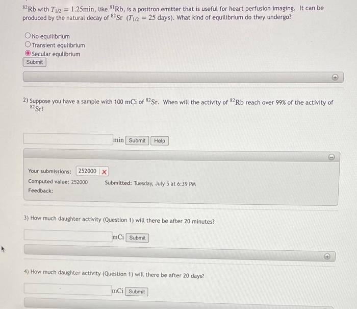 82rb With T1 2 1 25min Like 1rb Is A Positron Emitter That Is Useful For Heart Perfusion Imaging It Can Be Produce 1