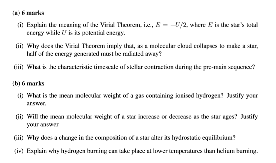 A 6 Marks I Explain The Meaning Of The Virial Theorem I E E U 2 Where E Is The Star S Total Energy While U Is 1