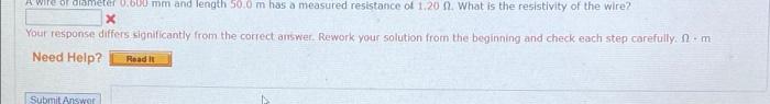 A Wife Of Diameter 0 600 Mm And Length 50 0 M Has A Measured Resistance Of 1 20 2 What Is The Resistivity Of The Wire 1