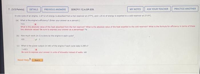 Details Previous Answers Sercp11 12 4 Op 039 7 1 3 Points In One Cycle Of An Engine 1 67 Kj Of Energy Is Absorbed F 1