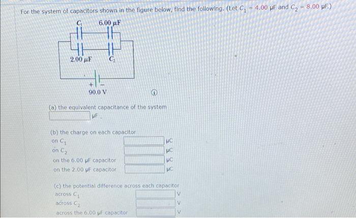 For The System Of Capacitors Shown In The Figure Below Find The Following Let C 4 00 Uf And C 8 00 Pf 6 00 Pf 2 1