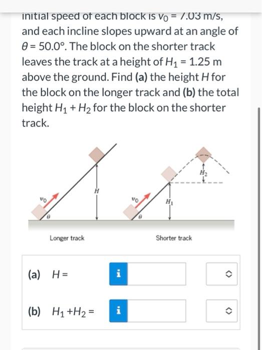 The Drawing Shows Two Frictionless Inclines That Begin At Ground Level H 0 M And Slope Upward At The Same Angle 8 On 2