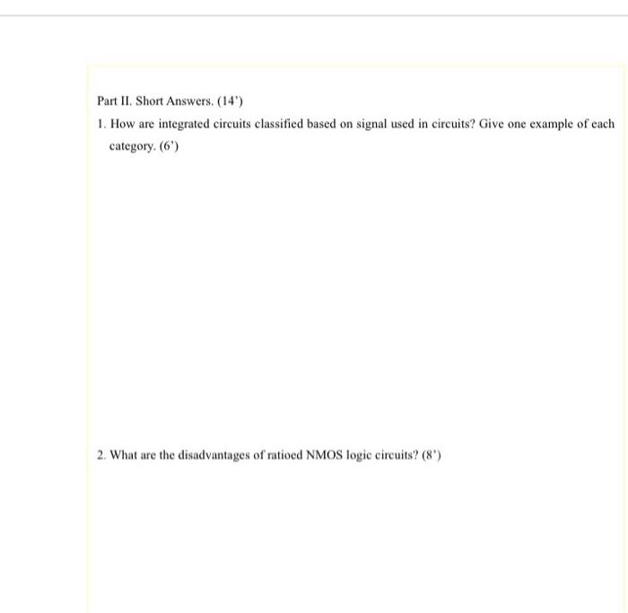 Part Ii Short Answers 14 1 How Are Integrated Circuits Classified Based On Signal Used In Circuits Give One Examp 1