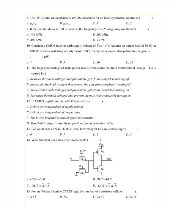 8 The W L Ratio Of The Pmos To Nmos Transistors For An Ideal Symmetric Inverter Is A B Hy C I D 2 9 If The I 1