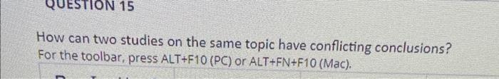 15 How Can Two Studies On The Same Topic Have Conflicting Conclusions For The Toolbar Press Alt F10 Pc Or Alt Fn F10 1