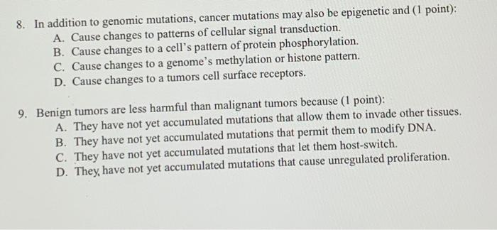 8 In Addition To Genomic Mutations Cancer Mutations May Also Be Epigenetic And 1 Point A Cause Changes To Patterns 1