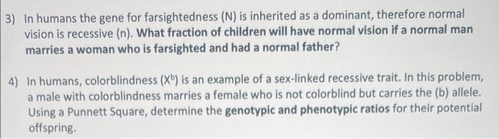 3 In Humans The Gene For Farsightedness N Is Inherited As A Dominant Therefore Normal Vision Is Recessive N What 1