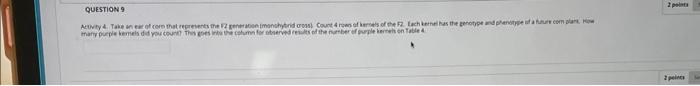 Question 9 Activity 4 Take An Ear Of Corn That Represents The F2 Generation Manchybrid Cross Count 4 Rows Of Kernels Of 1
