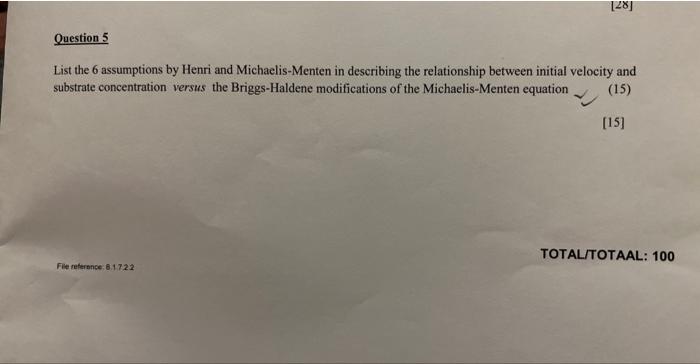 28 Question 5 List The 6 Assumptions By Henri And Michaelis Menten In Describing The Relationship Between Initial Velo 1