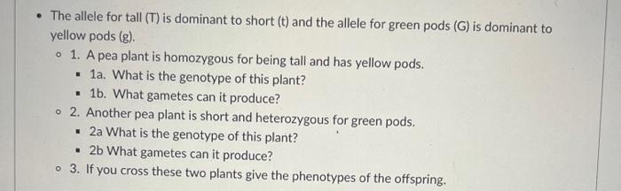 The Allele For Tall T Is Dominant To Short T And The Allele For Green Pods G Is Dominant To Yellow Pods G 1 1