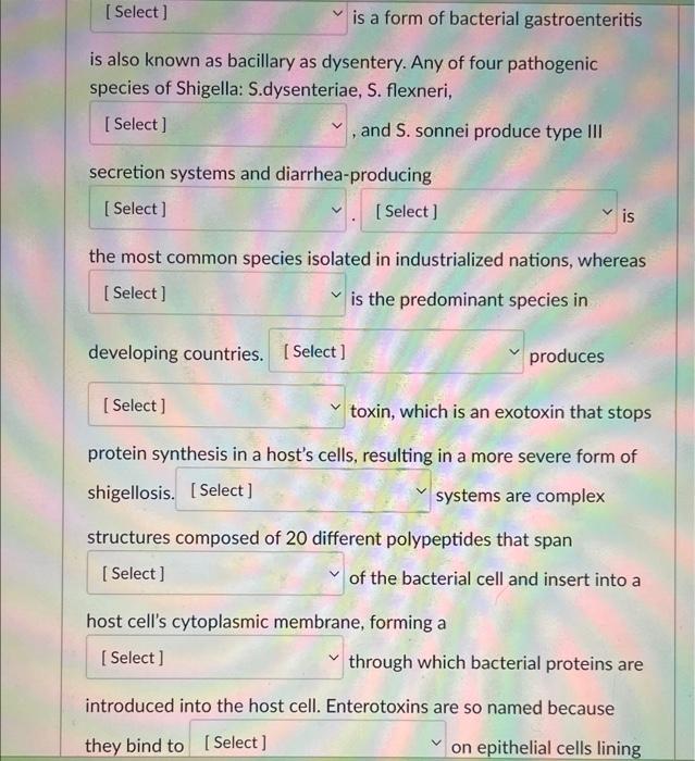 Select Is A Form Of Bacterial Gastroenteritis Is Also Known As Bacillary As Dysentery Any Of Four Pathogenic Species 1