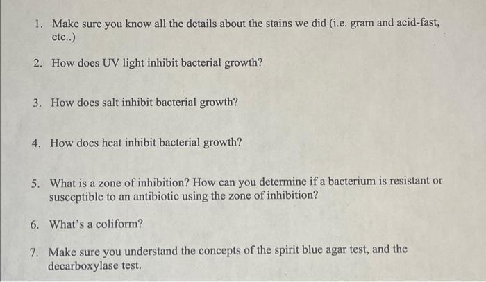 1 Make Sure You Know All The Details About The Stains We Did I E Gram And Acid Fast Etc 2 How Does Uv Light Inhi 1