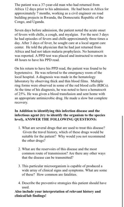 The Patient Was A 37 Year Old Man Who Had Returned From Africa 12 Days Prior To His Admission He Had Been In Africa For 1