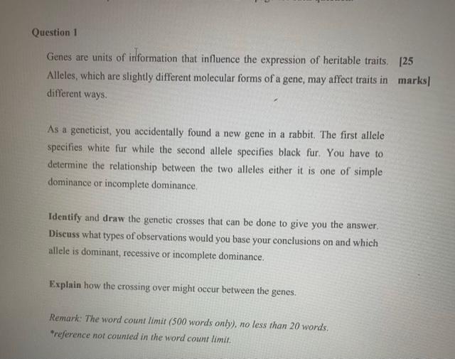 Question 1 Genes Are Units Of Information That Influence The Expression Of Heritable Traits 25 Alleles Which Are Slig 1