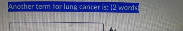 Another Term For Lung Cancer Is 2 Words 1