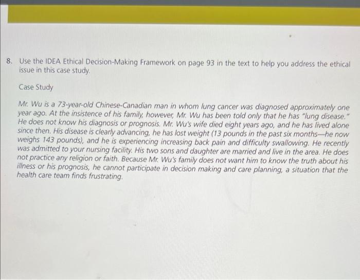 I Need Answer Following The Idea Ethical Decision Making Framework Based On The Case Study 3