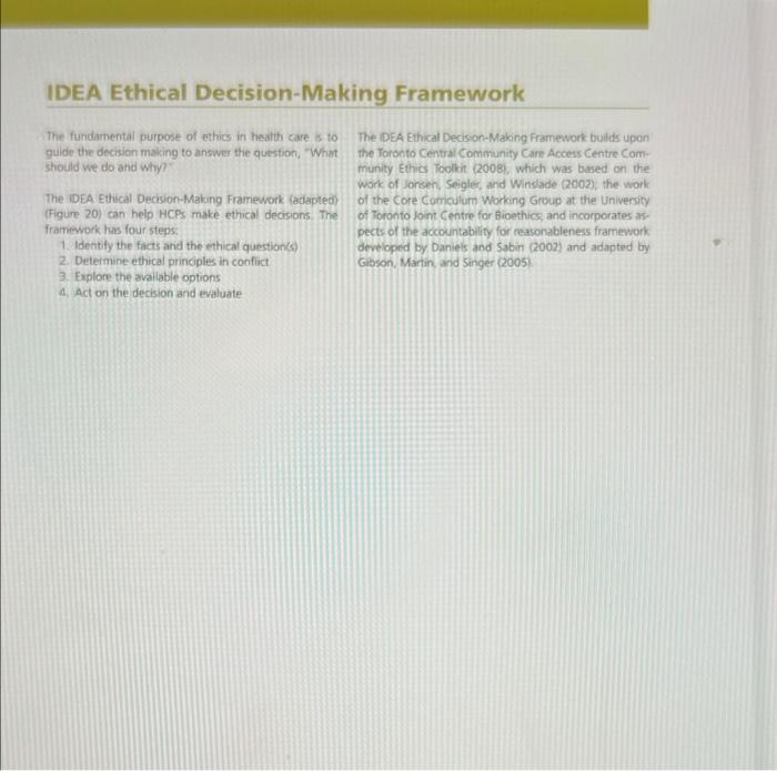 I Need Answer Following The Idea Ethical Decision Making Framework Based On The Case Study 4