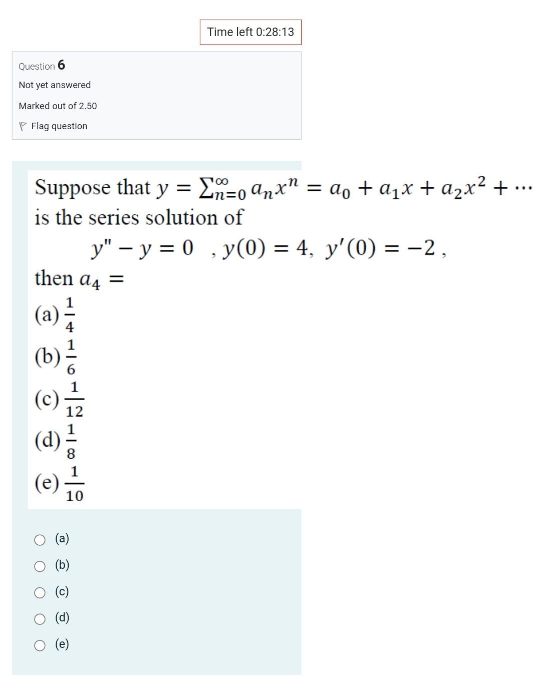 Time Left 0 28 13 Question 6 Not Yet Answered Marked Out Of 2 50 Flag Question Suppose That Y Imao Anxo Do Ax A2 1