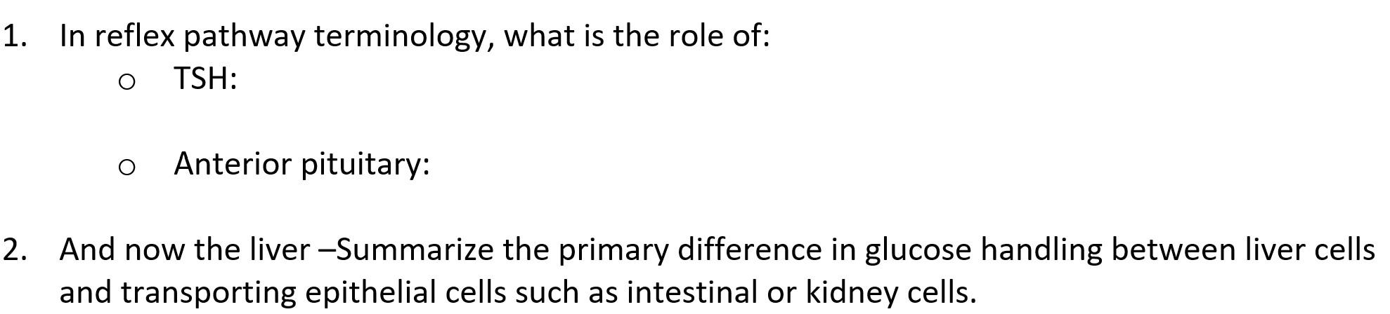 1 In Reflex Pathway Terminology What Is The Role Of O Tsh Anterior Pituitary 2 And Now The Liver Summarize The Pr 1