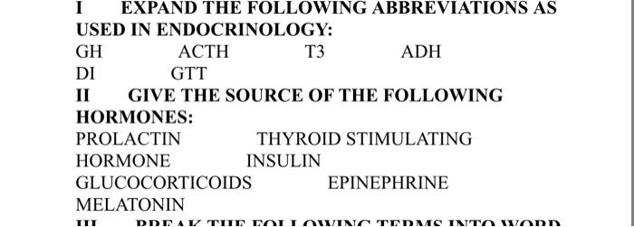 I Expand The Following Used In Endocrinology Gh Di Ii Acth T3 Gtt Give The Source Of The Following Hormones Prolactin 1