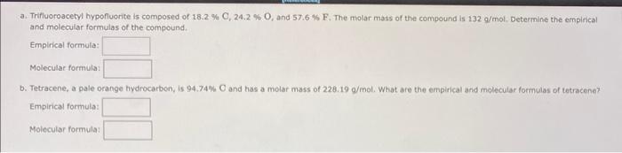 A Trifluoroacetyl Hypofluorite Is Composed Of 18 2 C 24 2 O And 57 6 F The Molar Mass Of The Compound Is 132 G 1