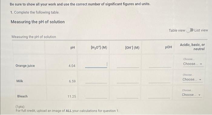 Be Sure To Show All Your Work And Use The Correct Number Of Significant Figures And Units 1 Complete The Following Tab 1