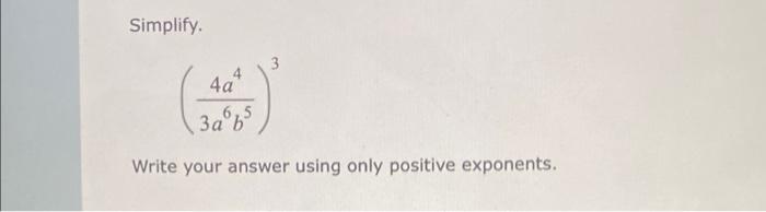 Simplify 4a 6 5 3a B Write Your Answer Using Only Positive Exponents A Chemist Prepares A Solution Of Silver Nitrate 1