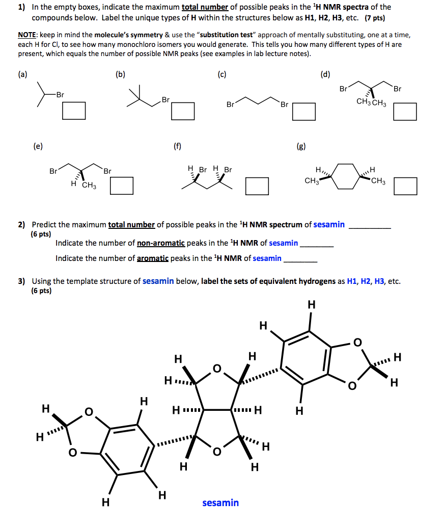 1 In The Empty Boxes Indicate The Maximum Total Number Of Possible Peaks In The H Nmr Spectra Of The Compounds Below 1