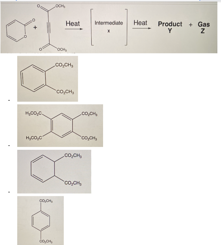 H3co C H3co C Co Ch3 Co Ch3 Och 3 Heat Och 3 Co Ch3 Co Ch3 Co Ch3 Intermediate Heat X Co Ch3 Co Ch3 Co Ch3 Product Gas 1